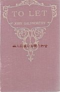 お手頃★アンティーク洋書★ 　イギリス文学　To Let　ジョン・ゴールズワージー