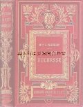 アンティーク洋書★　大型古書　小説集　フランスの素敵な挿絵　La petite duchesse.