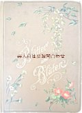 アンティーク洋書☆　大型書籍　Blätter und Blüten　大きな作品集　詩•歌•物語•小説etc　イラスト多数