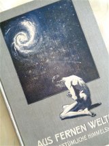 アンティーク洋書☆ 大型古書  　1909年　宇宙　星　天文　星図　　遠い世界から　イラスト多数　