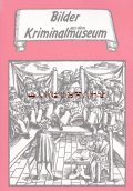 中世関連　古本☆　中世犯罪博物館　カタログ　魔女狩り　昔の裁判　　詰問　処罰　　イラスト　イメージ　資料多数　