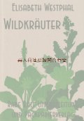 ボタニカル ☆　野草の本　ドイツで身近なワイルドハーブの図鑑　　エコ　　　草花　植物画　イラスト　多数
