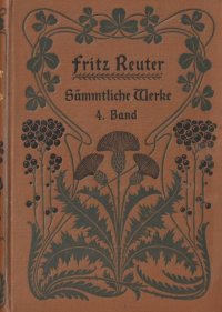アンティーク洋書★ フリッツ•ロイター 作品集（４）　Olle Kamellen II.  Kleine Schriften　クローバー　ボタニカル表紙の素敵な作品集　