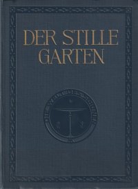 アンティーク洋書★ Der stille Garten 1908 静寂のアート集　19世紀ドイツ画家　イラスト　木版画　絵画　風景画　100選